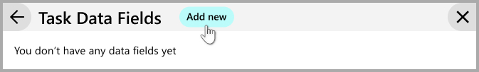 You_dont_have_any_data_fields_yet.jpg