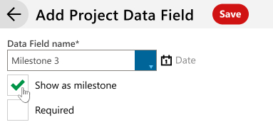 Project_Data_Field_-_Show_as_milestone.jpg